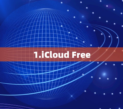 1.iCloud Free